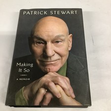 Making It So: A Memoir - Hardcover By Stewart, Patrick - NEW