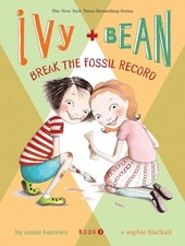 Annie Barrows Ivy and Bean: Break the Fossil Record - Boo (Hardback) (UK IMPORT)