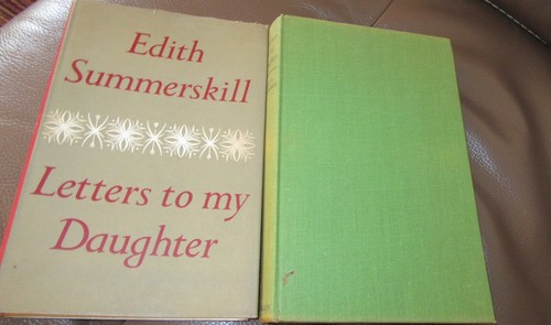 Letters To My Daughter ~ Edith Summerskill. HbDj Heinemann 1957 HERE in MELB - Imagen 2 de 12