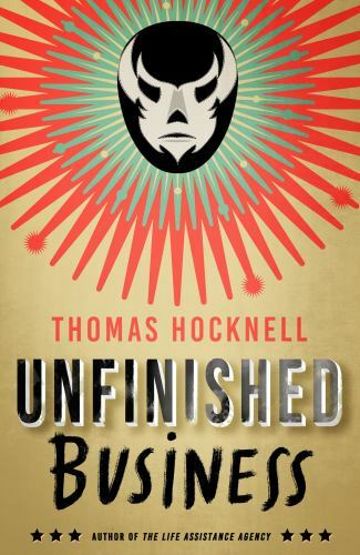 Unfinished Business by Thomas Hocknell (2019, Uk-Trade Paper)