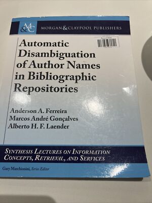 Automatic Disambiguation of Author Names in Bibliographic Repositories  Ferreira