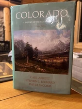 Colorado A History Of The Centennial State Revised 1982 HC DJ Ex-Lib