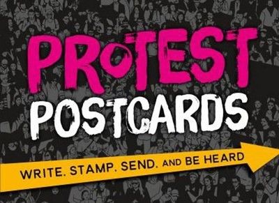 Protest Postcards: Write, Stamp, Send, and Be Heard by Johnson, Alison