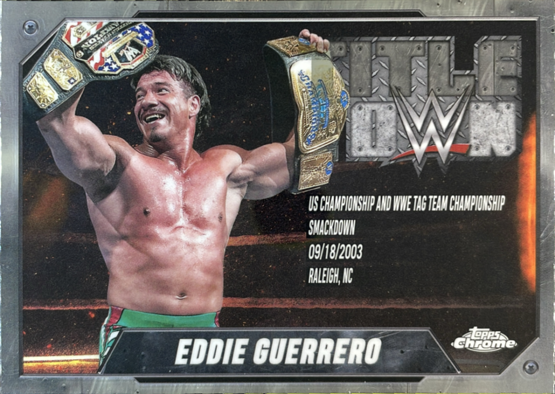 Eddieさま専用ページ 2025 Topps Chrome WWE Eddie Guerrero Title Town #TT-EDG | eBay
