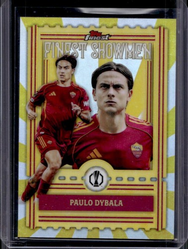 2025-26 Topps UEFA Club Competition Finest Paulo Dybala Showmen Refractor #FS-20