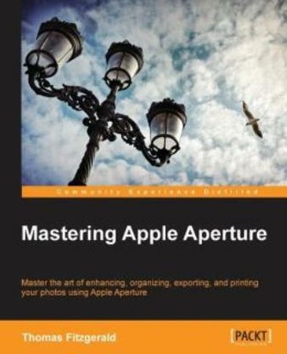 Mastering Apple Aperture 3 X