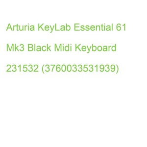Arturia KeyLab Essential 61 Mk3 Black Midi Keyboard 231532 (3760033531939)
