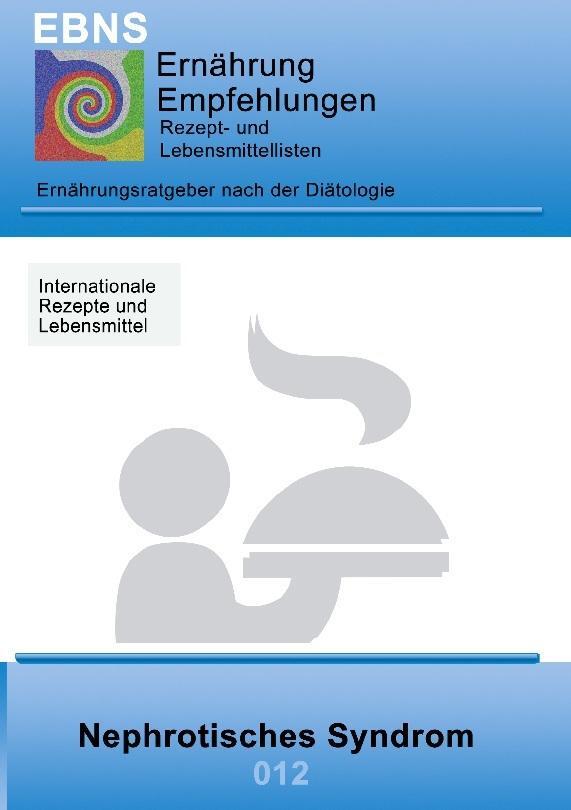 Ernährung Bei Nephrotisches Syndrom (niere-eiweißverlust) ...