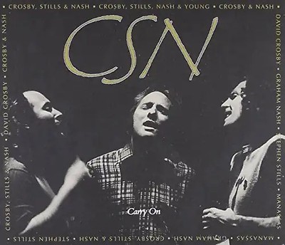 Crosby Stills & Nash - Carry on/Remasters