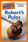 The Complete Idiot's Guide to Robert's Rules by Nancy Sylvester, Ma Prp Sylvester, Cpp-T (Paperback / softback)