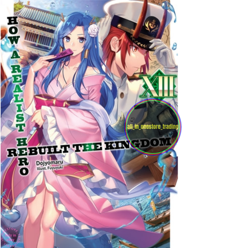 Cómo un héroe realista reconstruyó el reino (novela ligera) versión en inglés volumen 1-19 - Imagen 15 de 21