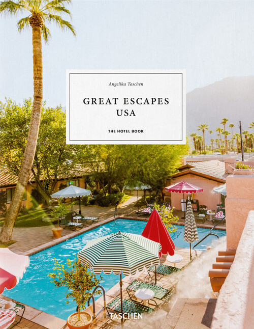 GREAT ESCAPES USA. THE HOTEL BOOK. EDIZ. INGLESE, FRANCESE E TEDESCA TASCHEN A.