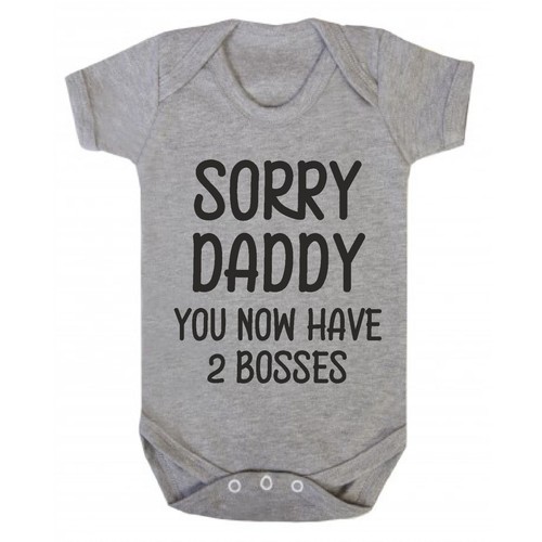 SORRY DADDY YOU NOW HAVE 2 BOSSES Baby Bodysuit Babygrow Vest Geeky Funny Mum - Picture 2 of 22