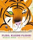 Flieg, kleine Fliege! von Michael Rosen (2011, Kunststoffeinband)