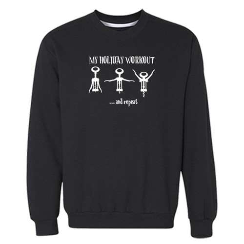 My Holiday Workout Ugly Christmas Sweater Winter Wine Lover Men Women Sweatshirt