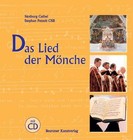 Das Lied der Mönche von Notburg Geibel (2006, Gebundene Ausgabe)