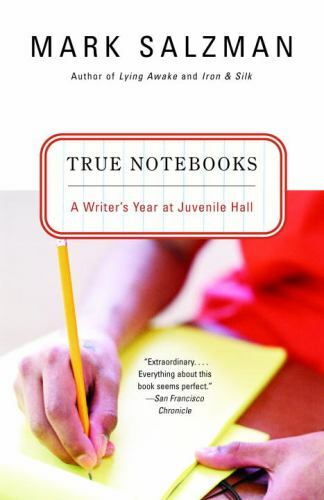 True Notebooks : A Writer's Year At Juvenile Hall, by Salzman, Mark (0375727612) - Picture 1 of 1