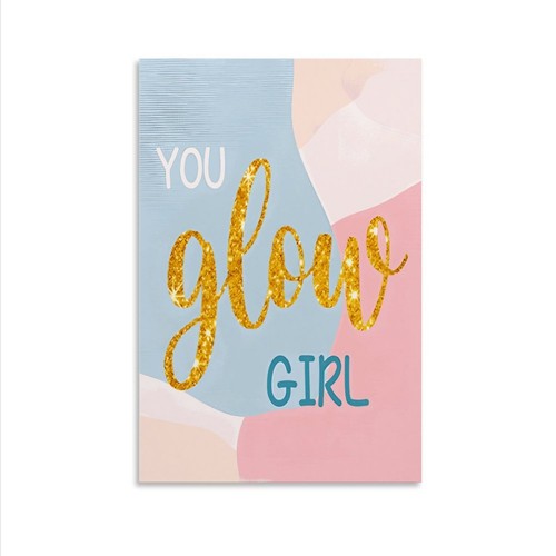 Inspirational Quote You Glow Girl Glitter Canvas Poster Landscaping Art Modern - Picture 12 of 13