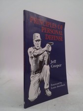 Principles of Personal Defense by Jeff Cooper