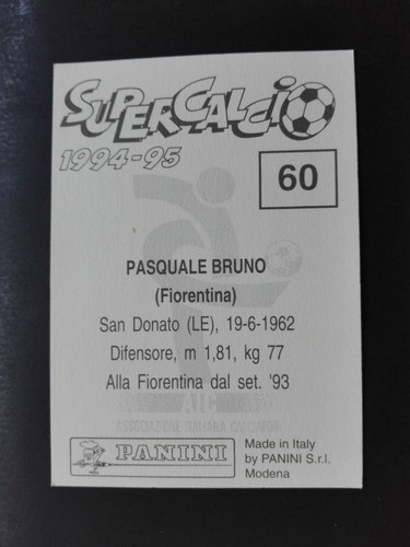 FIGURINA SUPERCALCIO PANINI 1994/95 FIORENTINA BRUNO n. 60 NUOVA CON VELINA - Imagen 2 de 2