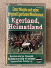 MC: " Egerland, Heimatland" Ernst Mosch und seine Original Egerländer Musikanten