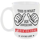 THIS IS WHAT AN AWESOME FISHMONGER LOOKS LIKE MUG FUNNY JOB GIFT MUG COFFEE TEA