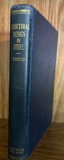 Structural Design in Steel by Thomas Shedd, HC, Wiley Pub