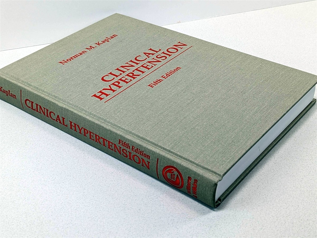Clinical Hypertension by Norman M. Kaplan 5th Edition HC