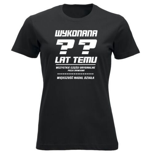 T-Shirt Wykonana xx Lat Temu smieszna koszulka personalzowana Polska prezent PL - Bild 4 von 13