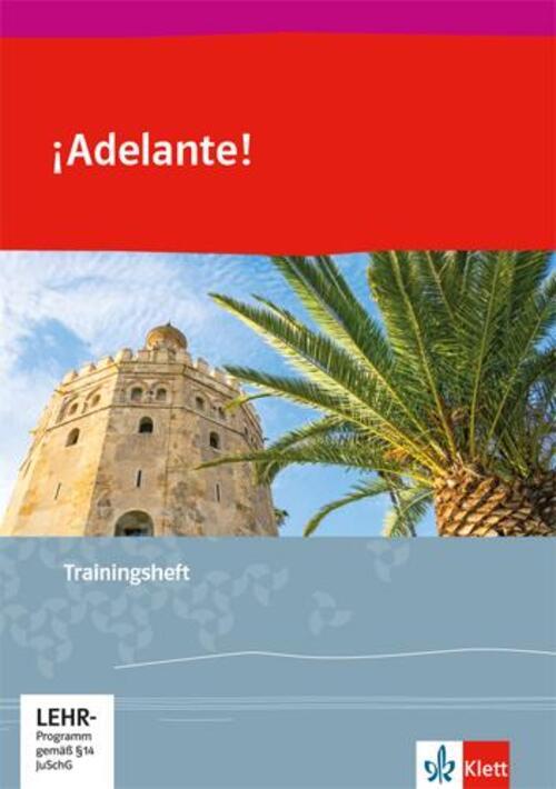 Thumbnail - ¡adelante. Trainingsheft Mit Audios 1. Bis 2. Lernjahr | Chanca |