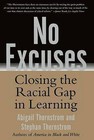No Excuses: Closing the Racial Gap in Learning by Abigail Thernstrom, Stephan Thernstrom (Paperback / softback, 2004)