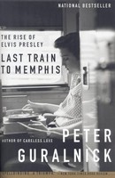 Last Train To Memphis, Peter Guralnick