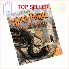 Harry Potter and the Goblet of Fire: The Illustrated Edition (Harry Potter, Book