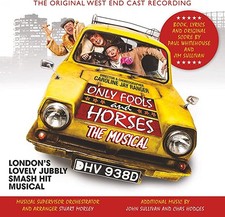 ORIGINAL WEST END CA - ONLY FOOLS AND HORSES THE MUS - CD - D4z