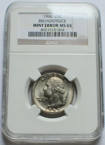 1966 Broadstruck Error Washington Quarter 25C - NGC MINT ERROR MS 65