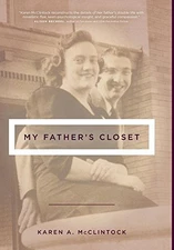 MY FATHERS CLOSET By Karen A. Mcclintock - Hardcover **Mint Condition**