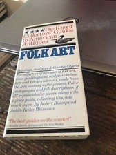 Folk Art: Painting, Sculpture (The Knopf Collectors' Guides to American Antiques