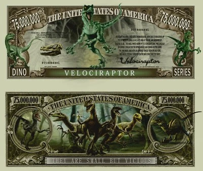 new VelociRaptor $75 Million Dollar Bill Funny Money Novelty Note FREE SLEEVE