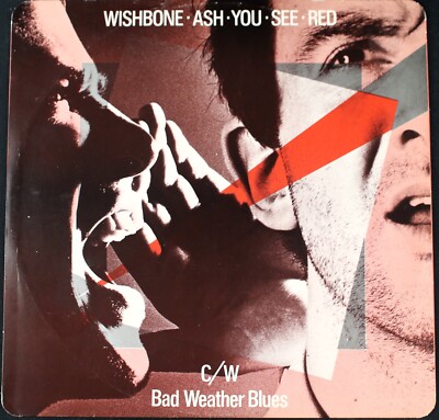 Wishbone Ash   You See Red/Bad Weather Blues 1978 UK MCA 12'' 45 Rock