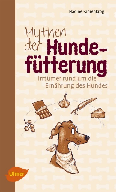 Mythen Der Hundefütterung Nadine Fahrenkrog 9783800169160
