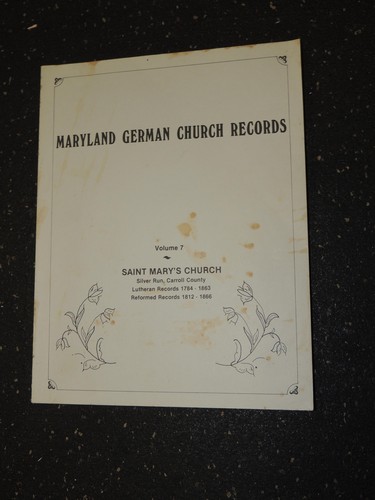 Maryland Deutsche Kirchenaufzeichnungen Band 7 Marienkirche Carroll Co
