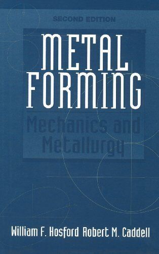 Metal Forming: Mechanics and Metallurgy (USED) - Picture 1 of 1