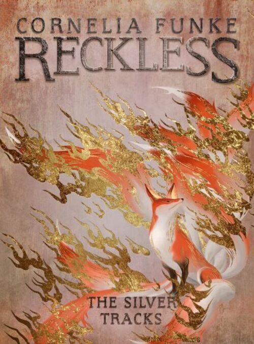 Cornelia Funke | Reckless Iv: The Silver Tracks | Buch | Englisch