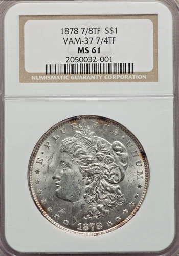 1878 7/8TF VAM-37 7/4TF Morgan Dollar NGC MS61