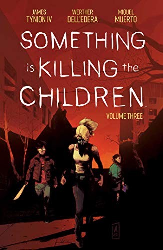 Something is Killing the Children Vol. 3 - Tynion IV, James