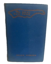 Helen Worden THE REAL NEW YORK  1933 Vintage Travel Guide Of New York City