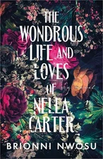 Wondrous Life and Loves of Nella Carter, The