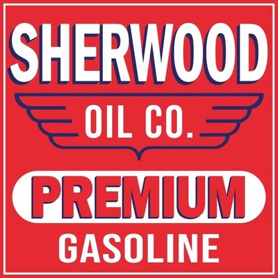 Sherwood Oil Co. Premium Gasoline NEW Metal Sign: 12x12'' Square