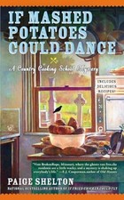 If Mashed Potatoes Could Dance: 2 (C..., Shelton, Paige
