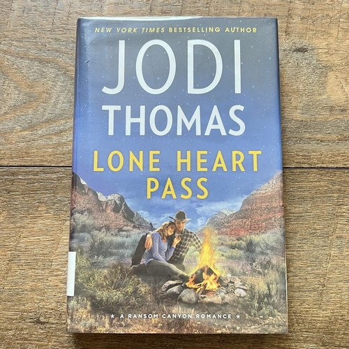 Lone Heart Pass By Jodi Thomas • Ransom Canyon Series • Hardcover • 2016
